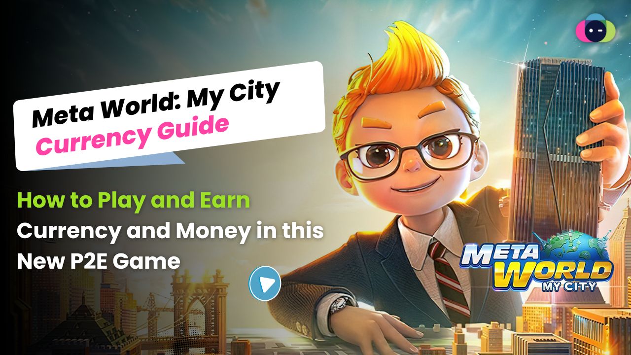 Meta World My City Currency Guide How to Play and Earn Currency and