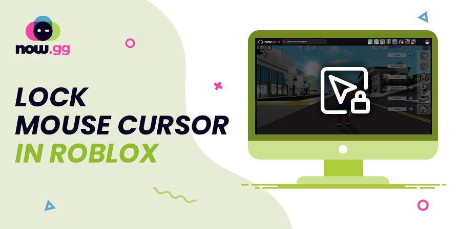 How To Lock Your Mouse Cursor Within The Game Screen In Roblox On Now gg